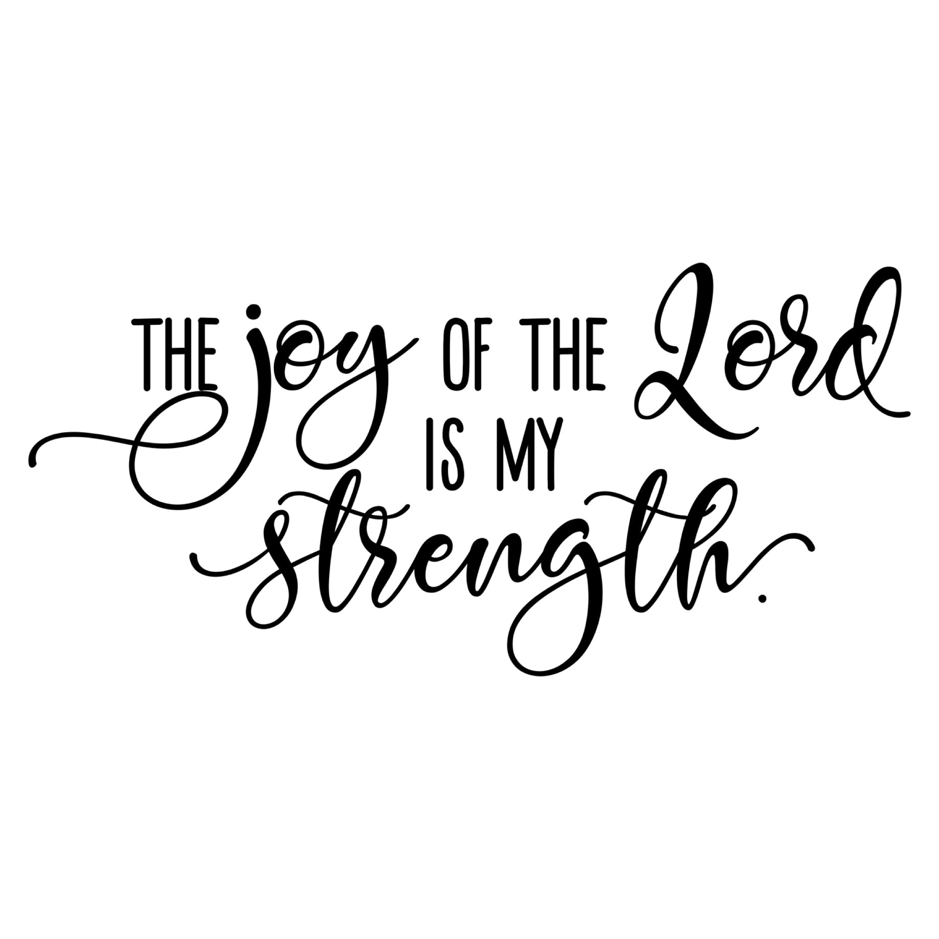 Joy Of The Lord Christian Decal