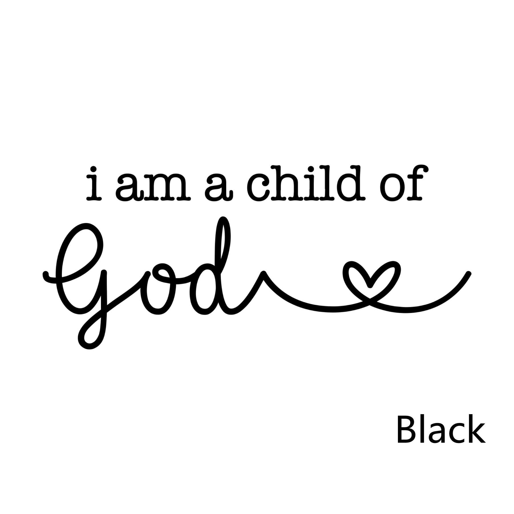 I Am A Child Of God Christian Decal