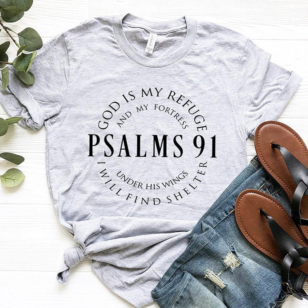 God Is My Refuge Psalms 91 T Shirts