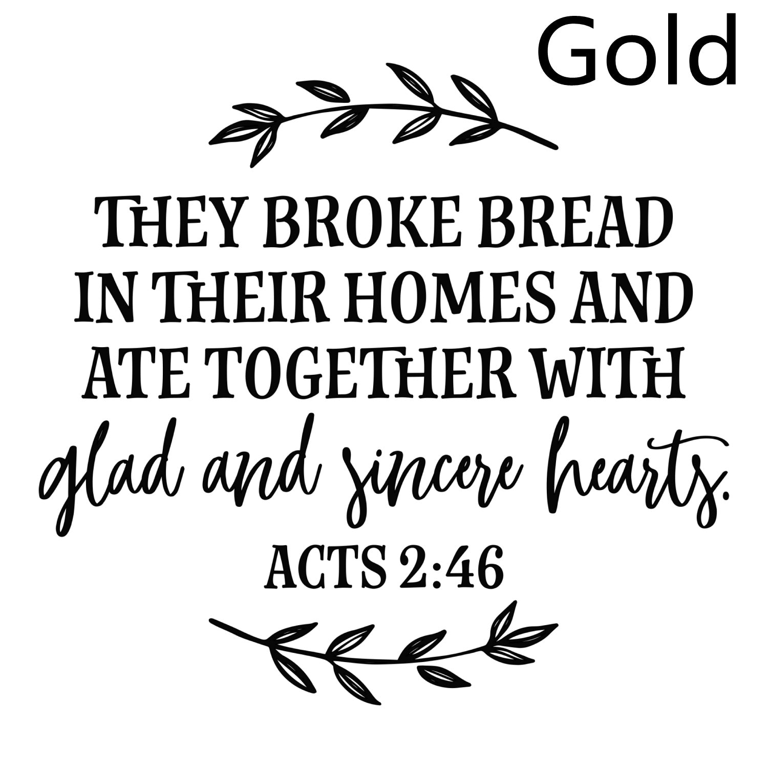 They Broke Bread In Their Homes Christian Decal