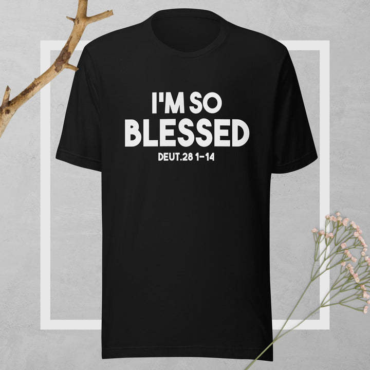 I Am So Blessed T-Shirt