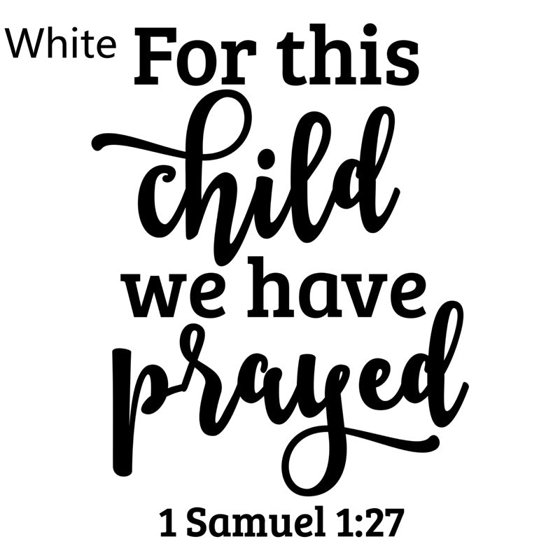 For This Child We Prayed Christian Decal