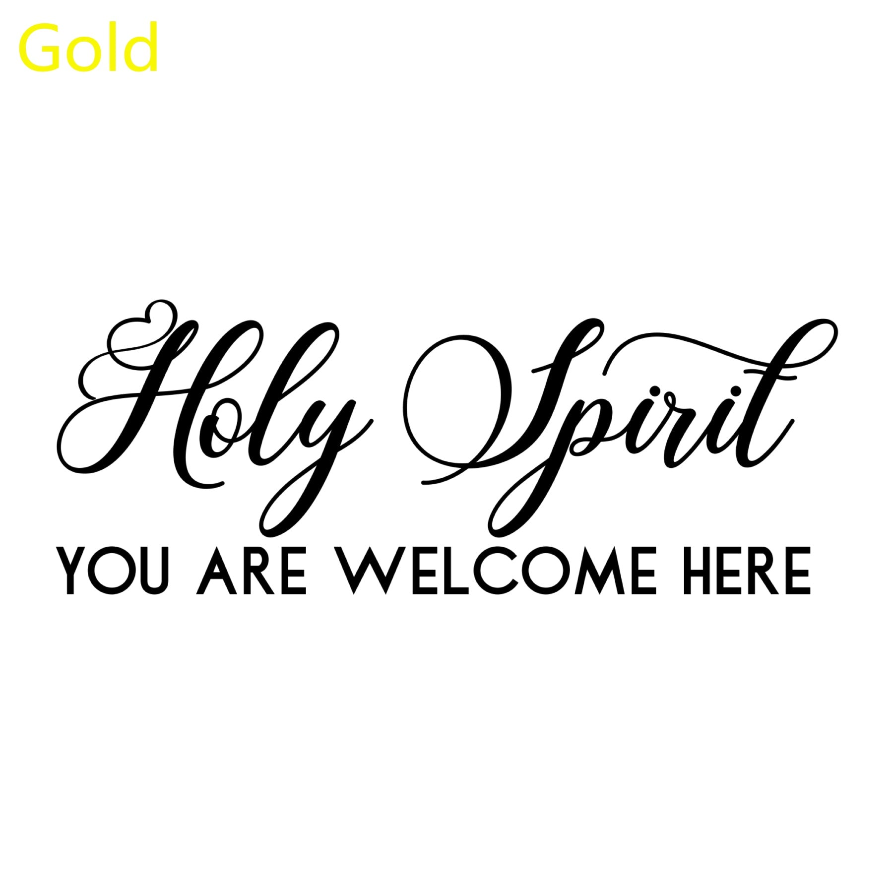 Holy Spirit You Are Welcome Here  Christian Decal