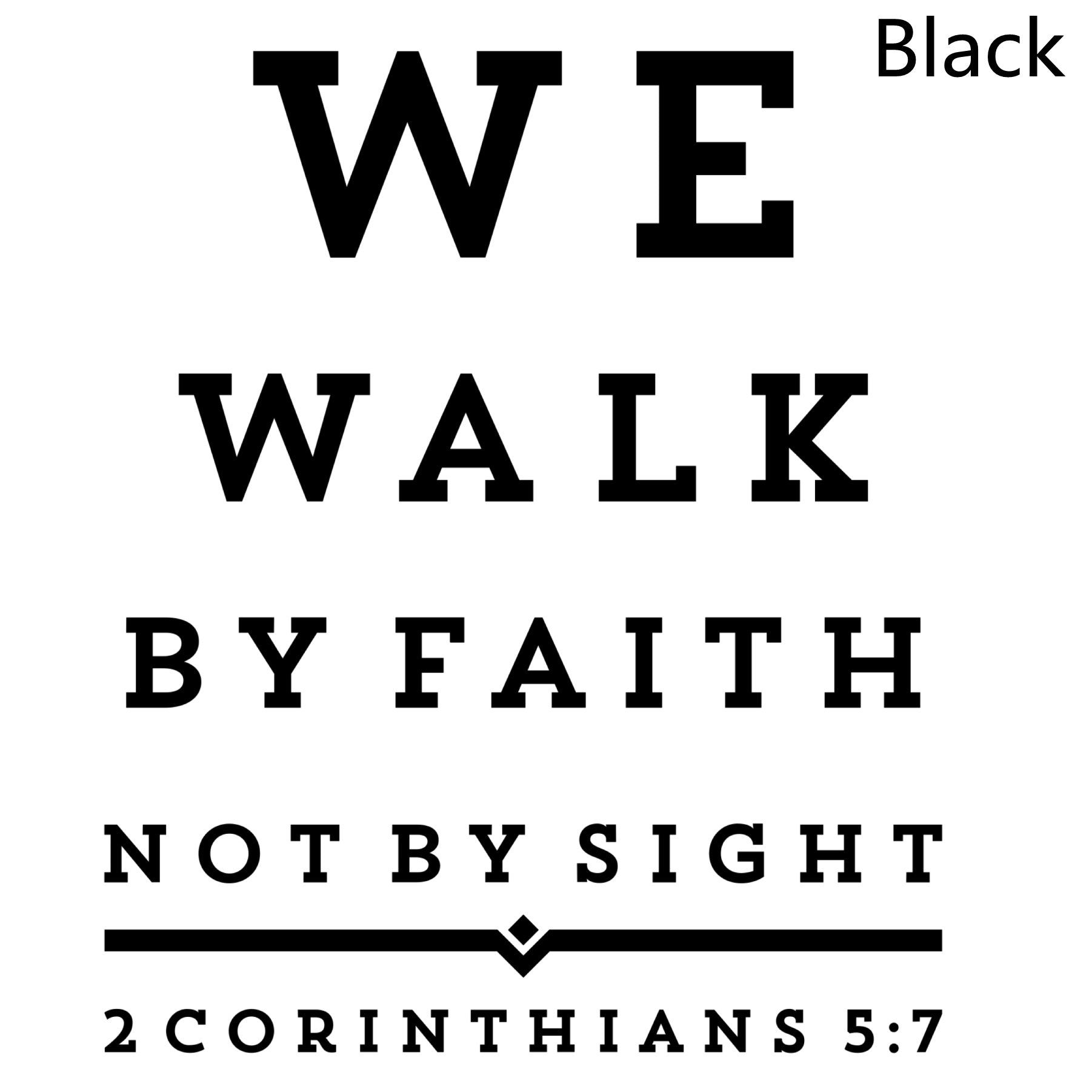 We Walk By Faith Not By Sight Wall Art Decal