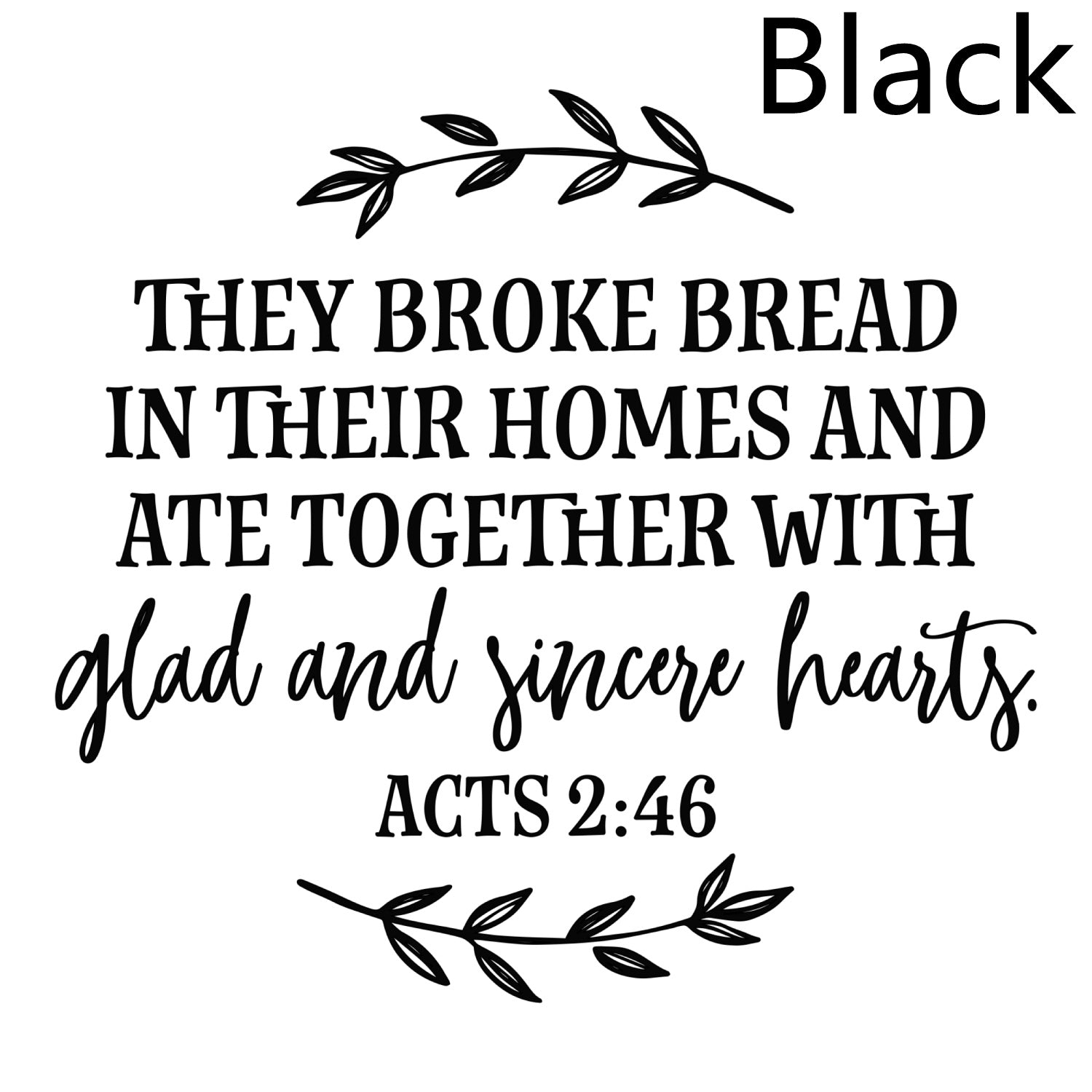 They Broke Bread In Their Homes Christian Decal